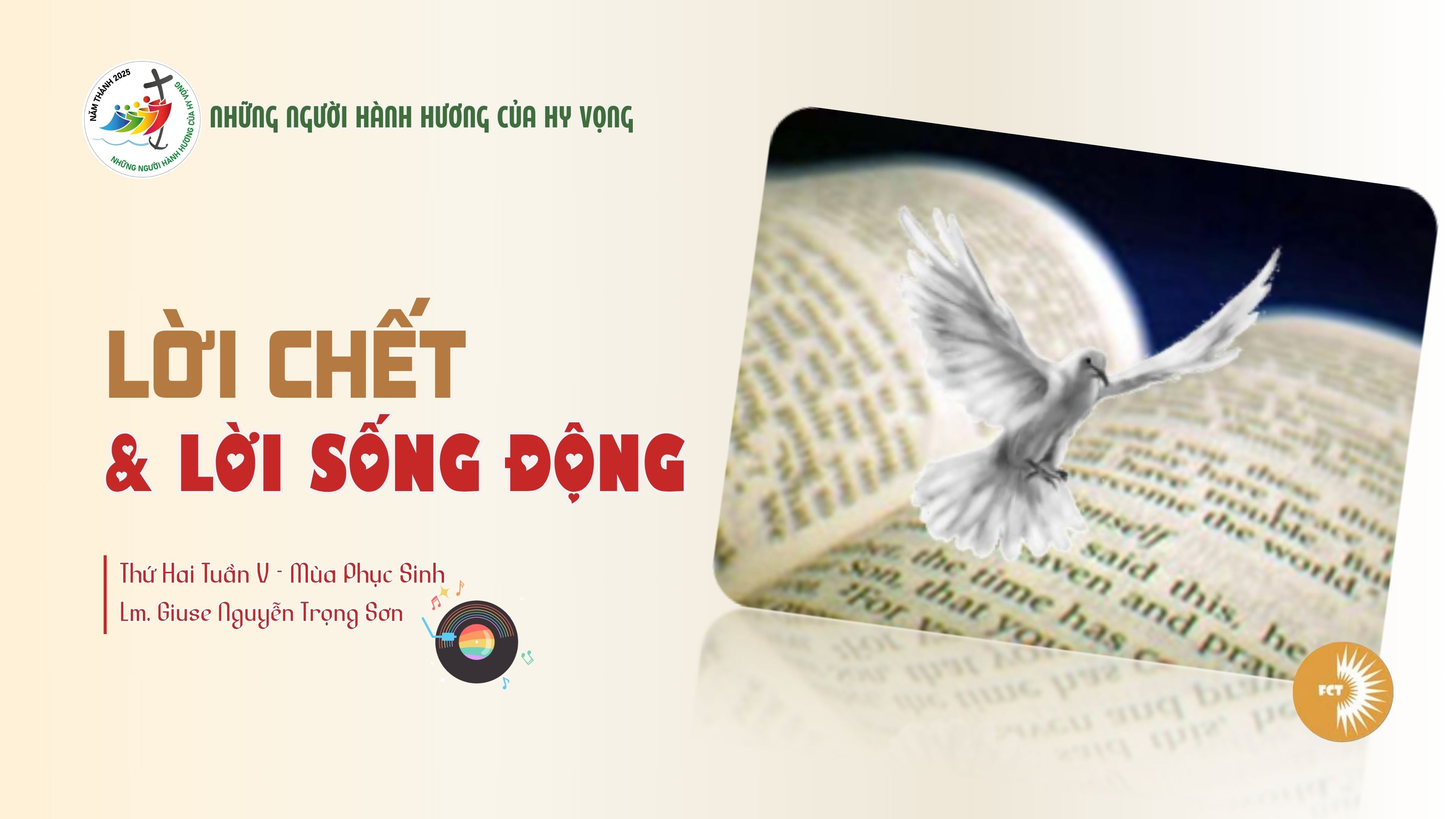 Lời chết và lời sống động - Thứ Hai Tuần V - Mùa Phục Sinh