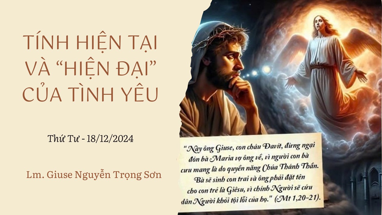 Tính hiện tại và "hiện đại" của tình yêu - Thứ Tư 18/12/2024