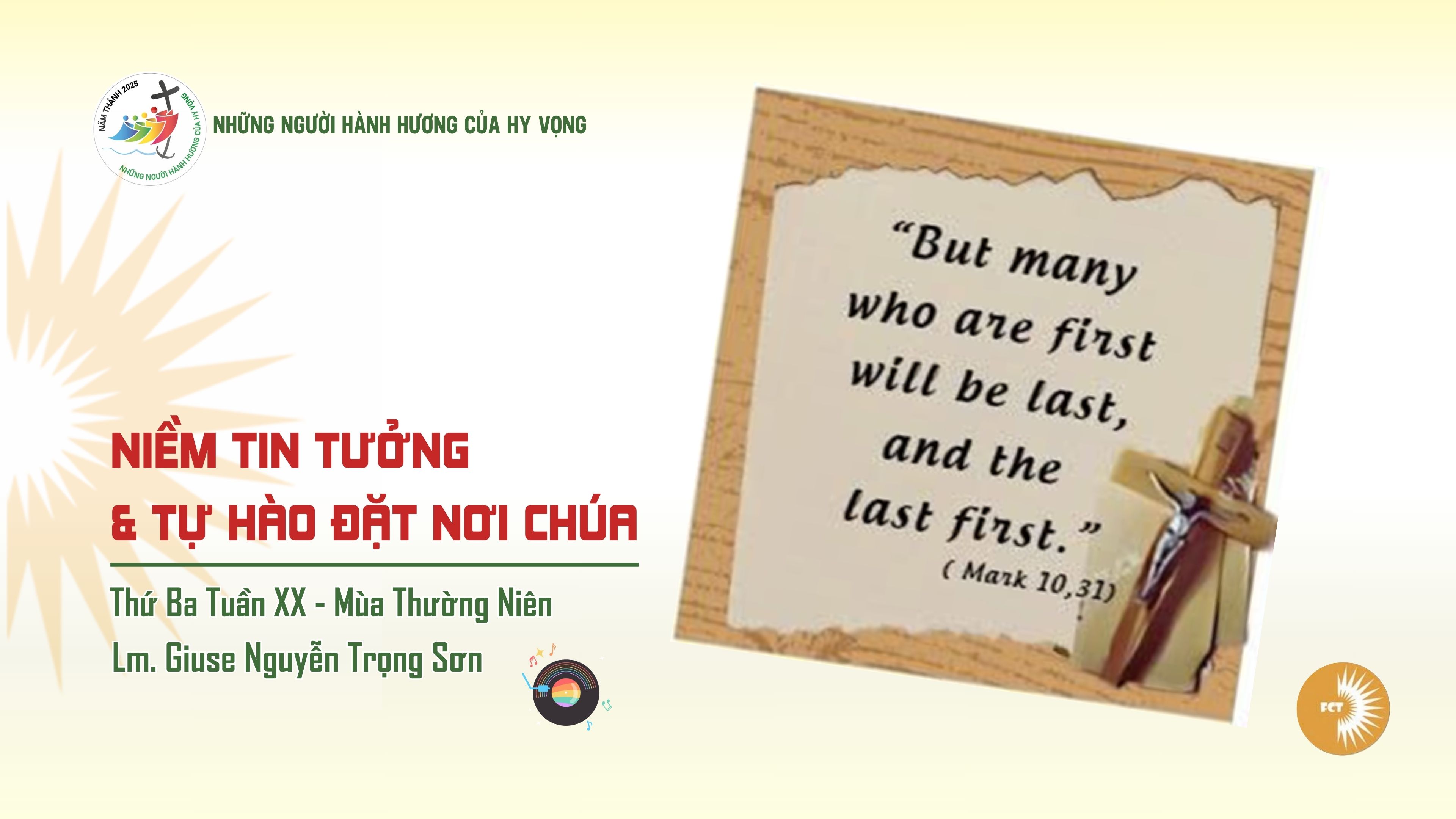 Niềm tin tưởng và tự hào đặt nơi Chúa - Thứ Ba Tuần XX - Mùa Thường Niên