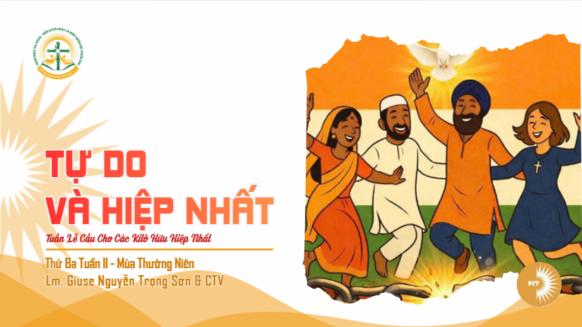 Tự do và hiệp nhất - Thứ Ba Tuần II - Mùa Thường Niên