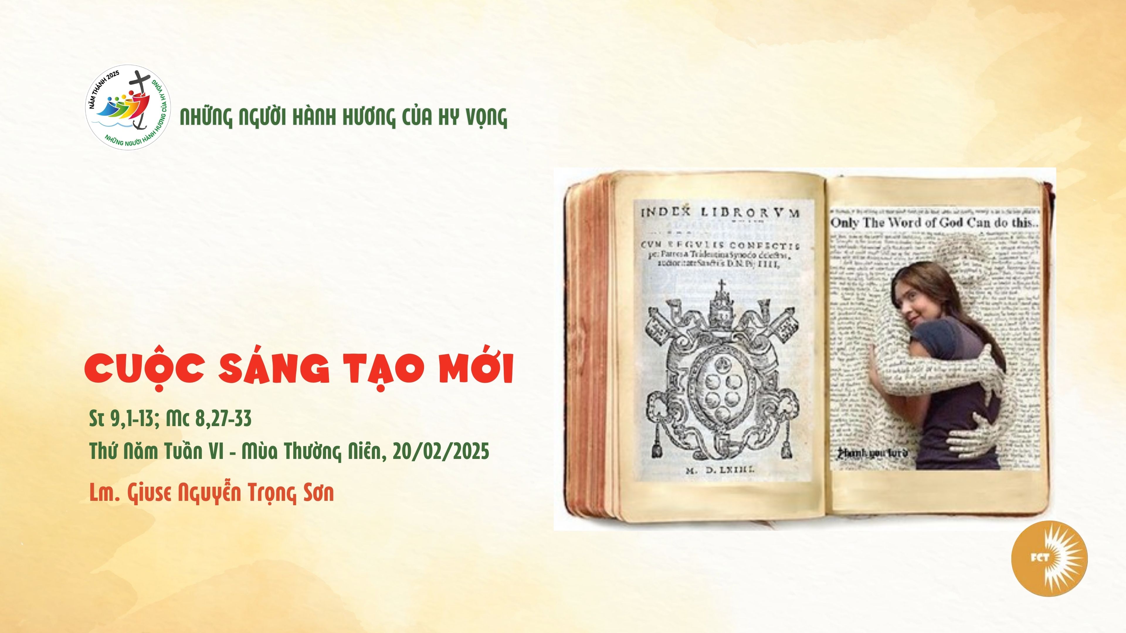 Cuộc sáng tạo mới - Thứ Năm Tuần VI - Mùa Thường Niên