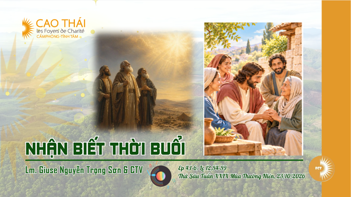 Nhận biết thời buổi - Thứ Sáu Tuần XXIX Mùa Thường Niên