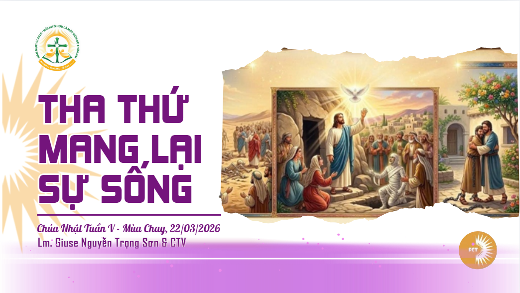 Tha thứ mang lại sự sống - Chúa Nhật Tuần V - Mùa Chay