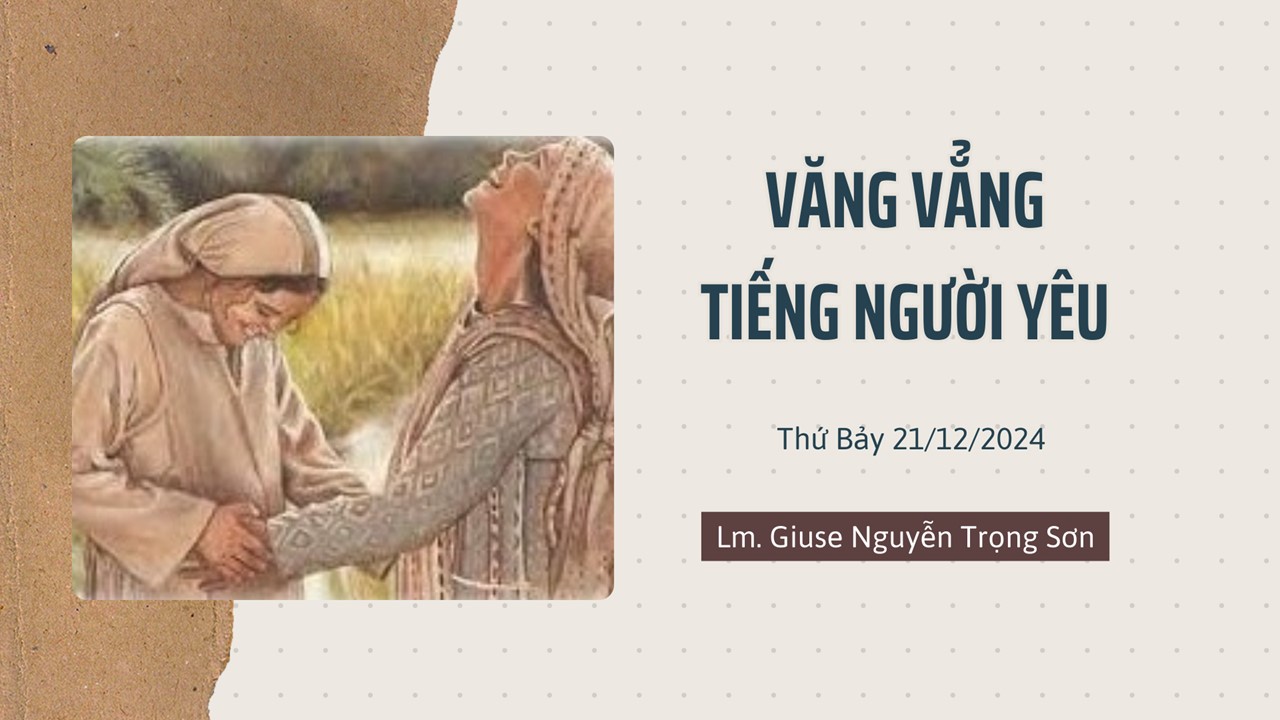 Văng vẳng tiếng người yêu - Thứ Bảy 21/12/2024