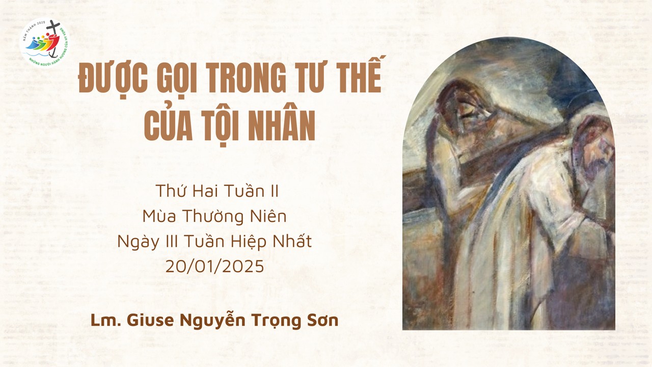 Được gọi trong tư thế của tội nhân - Thứ Hai Tuần II - Mùa Thường Niên