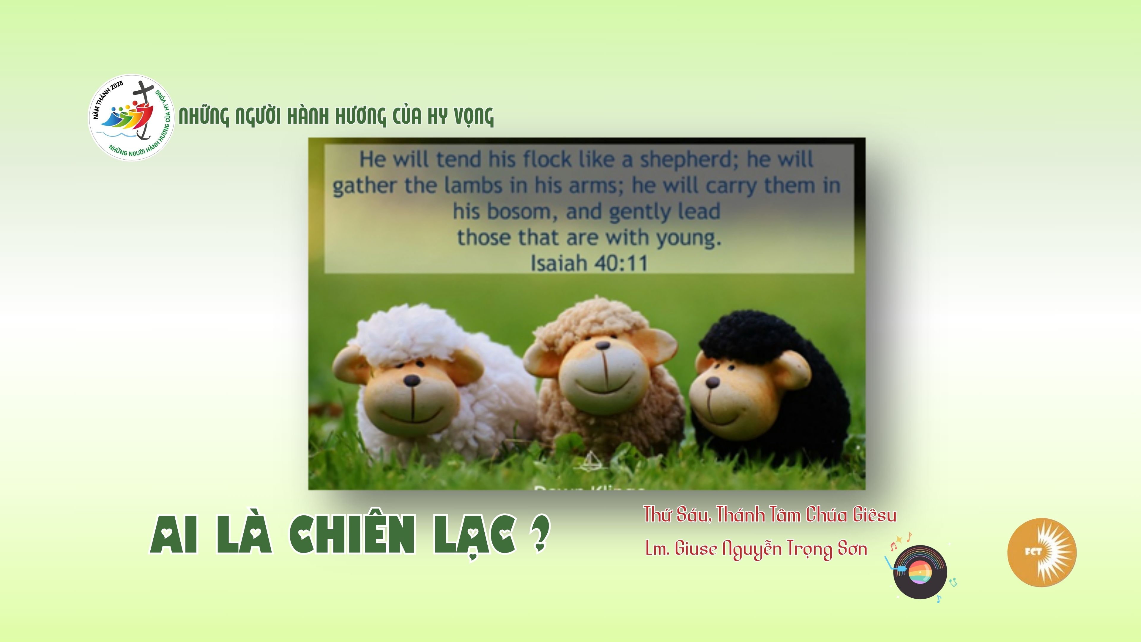 Ai là chiên lạc ? Lễ Thánh Tâm Chúa Giêsu