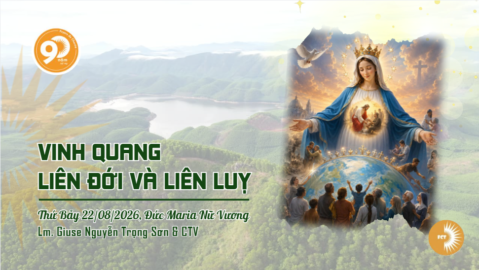 Vinh quang liên đới và liên luỵ - Thứ Bảy 22/08/2026, Đức Maria Nữ Vương