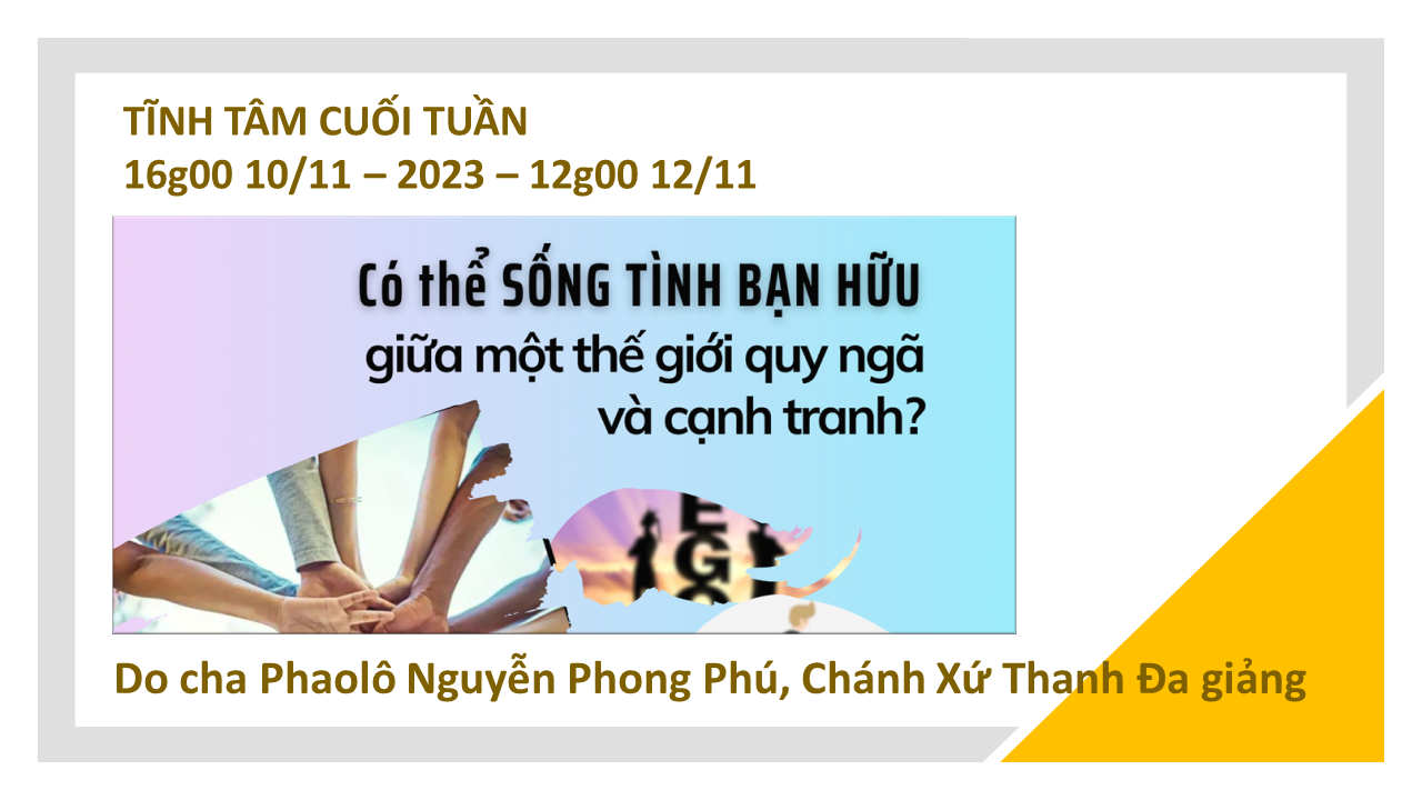 Tĩnh Tâm Cuối Tuần 10.11.2023 - 12.11.2023