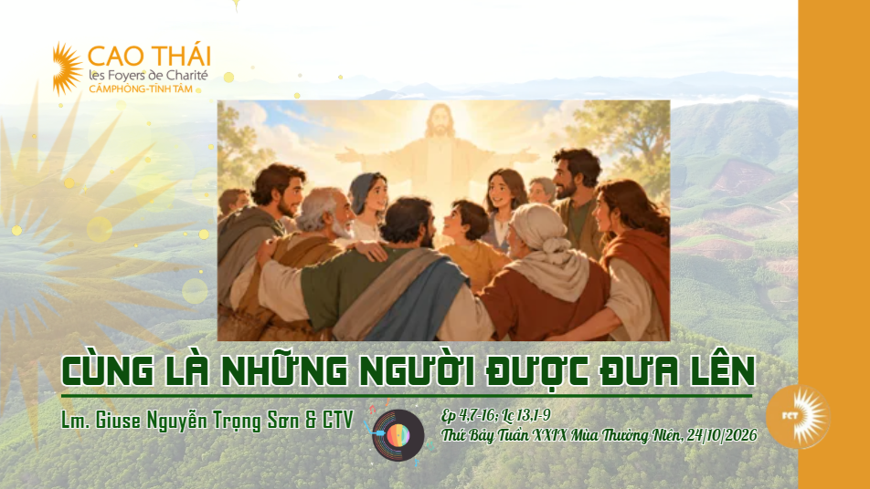 Cùng là những người được đưa lên - Thứ Bảy Tuần XXIX Mùa Thường Niên