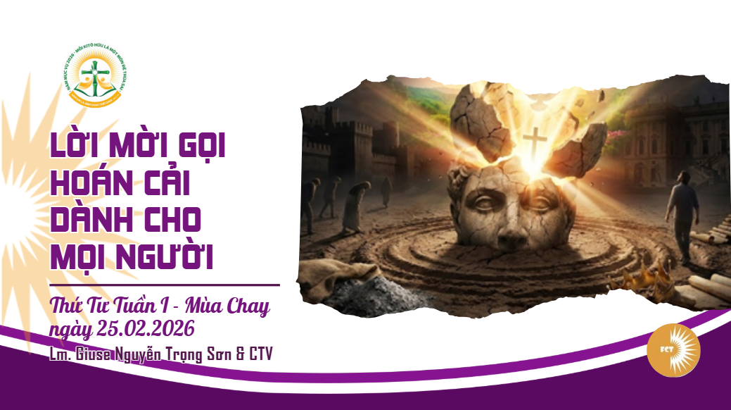 Lời mời gọi hoán cải dành cho mọi người - Thứ Tư Tuần I - Mùa Chay
