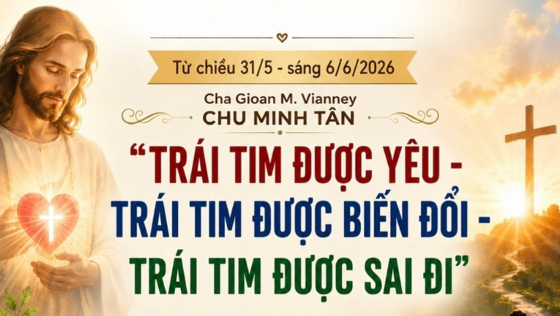 Cấm phòng Căn Bản, từ 31.05.2026 - 06.06.2026 - Lm. Gioan M. Vianney Chu Minh Tân