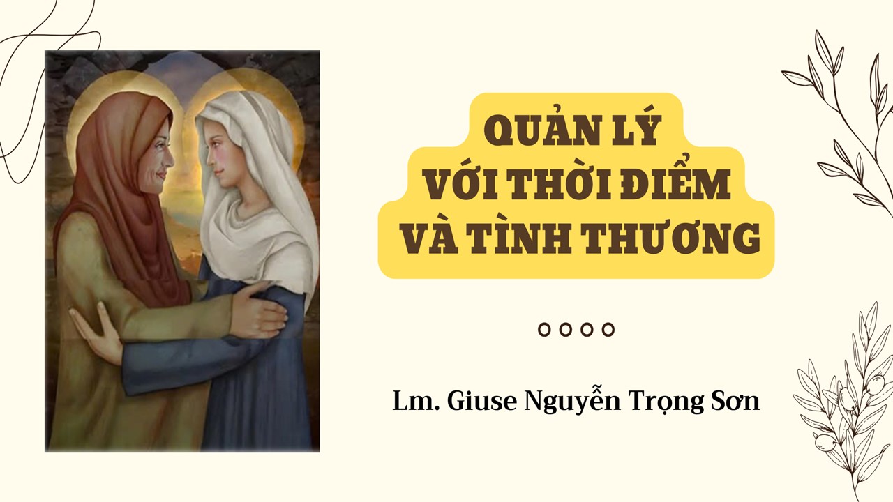 Quản lý với thời điểm và tình thương - Thứ Tư Tuần XXIX - Mùa Thường Niên