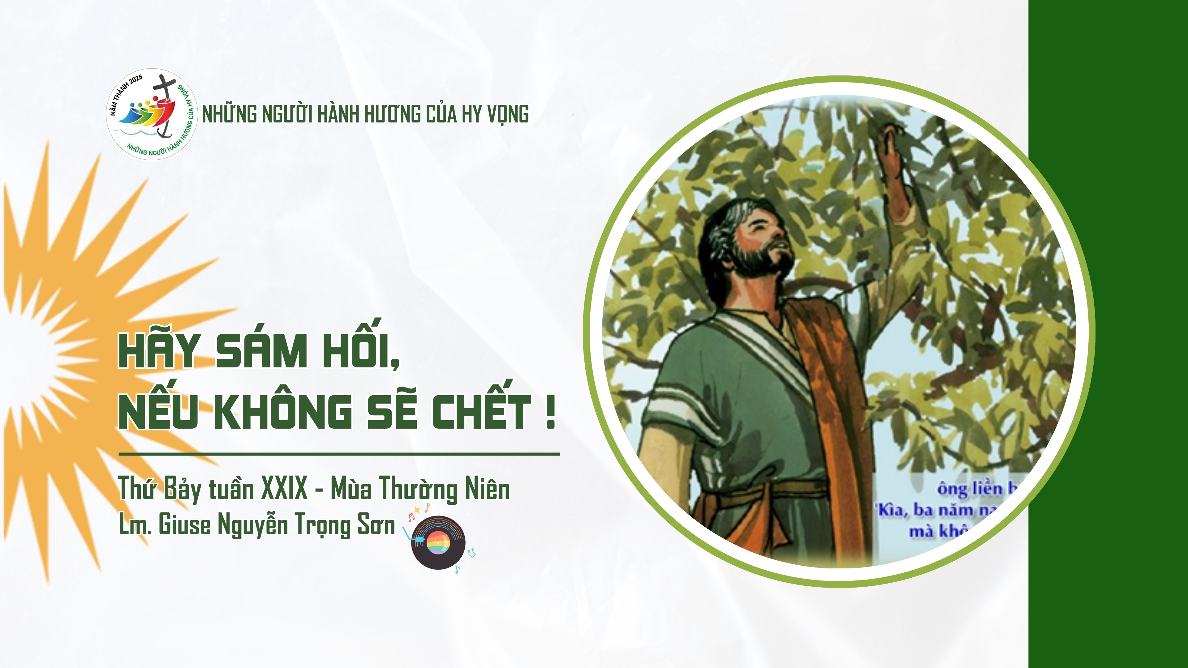 Hãy sám hối, nếu không sẽ chết ! Thứ Bảy Tuần XXIX - Mùa Thường Niên