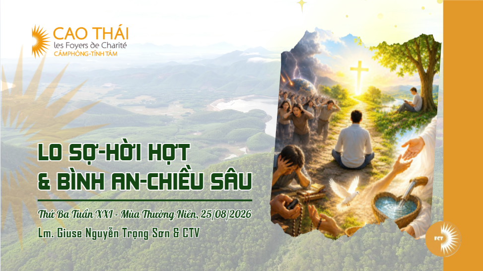 Lo sợ-hời hợt và bình an-chiều sâu - Thứ Ba Tuần XXI - Mùa Thường Niên