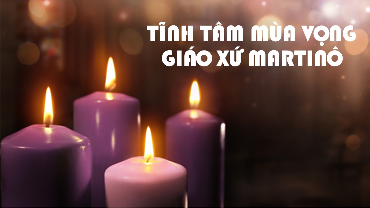 Tĩnh tâm Mùa Vọng - Giáo xứ Martinô