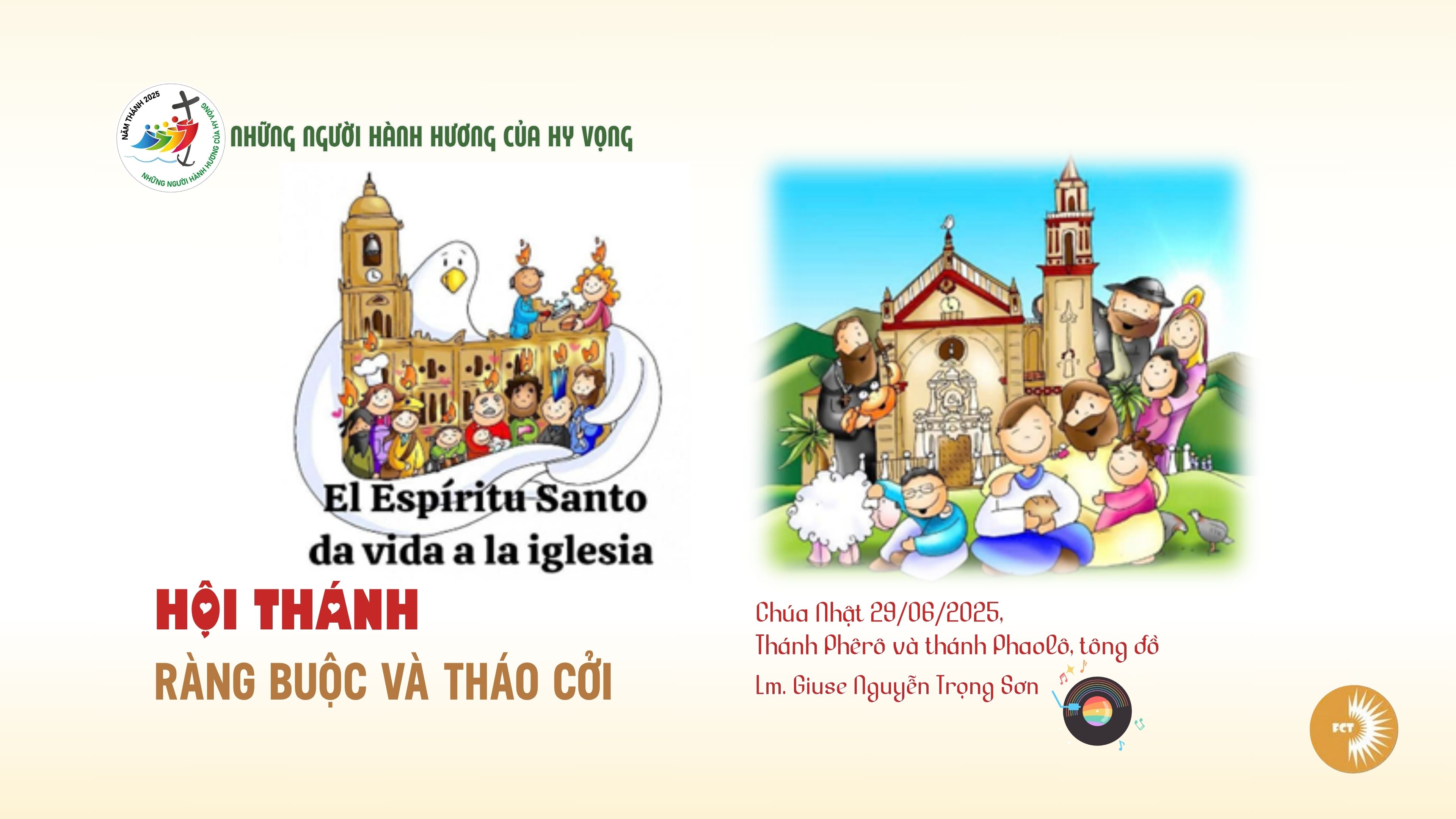 Hội Thánh ràng buộc và tháo cởi - Chúa Nhật 29/06/2025, Thánh Phêrô và thánh Phaolô, tông đồ