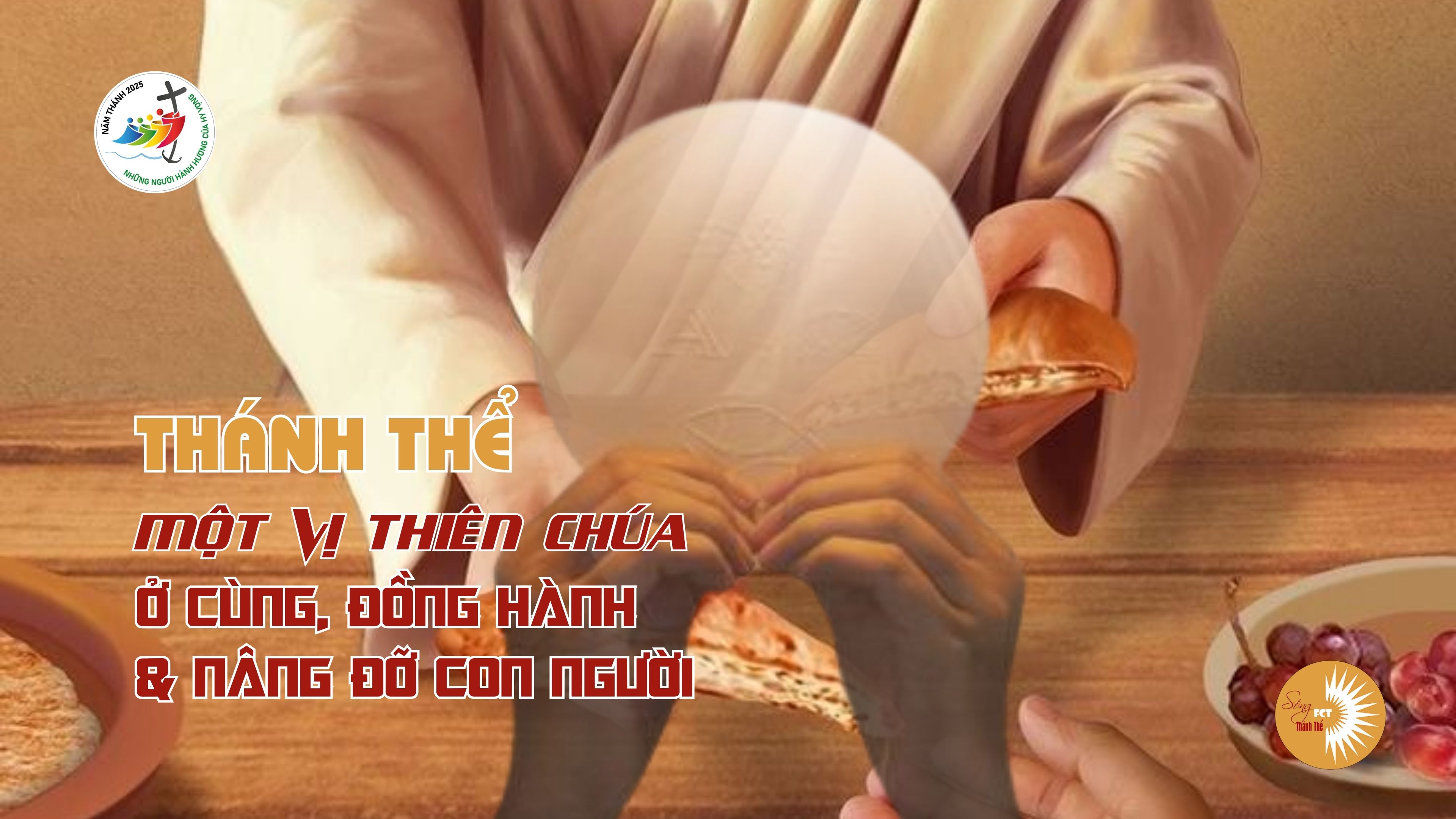 Thánh Thể: Một vị Thiên Chúa ở cùng, đồng hành & nâng đỡ con người - Lm. Giuse Nguyễn Trọng Sơn