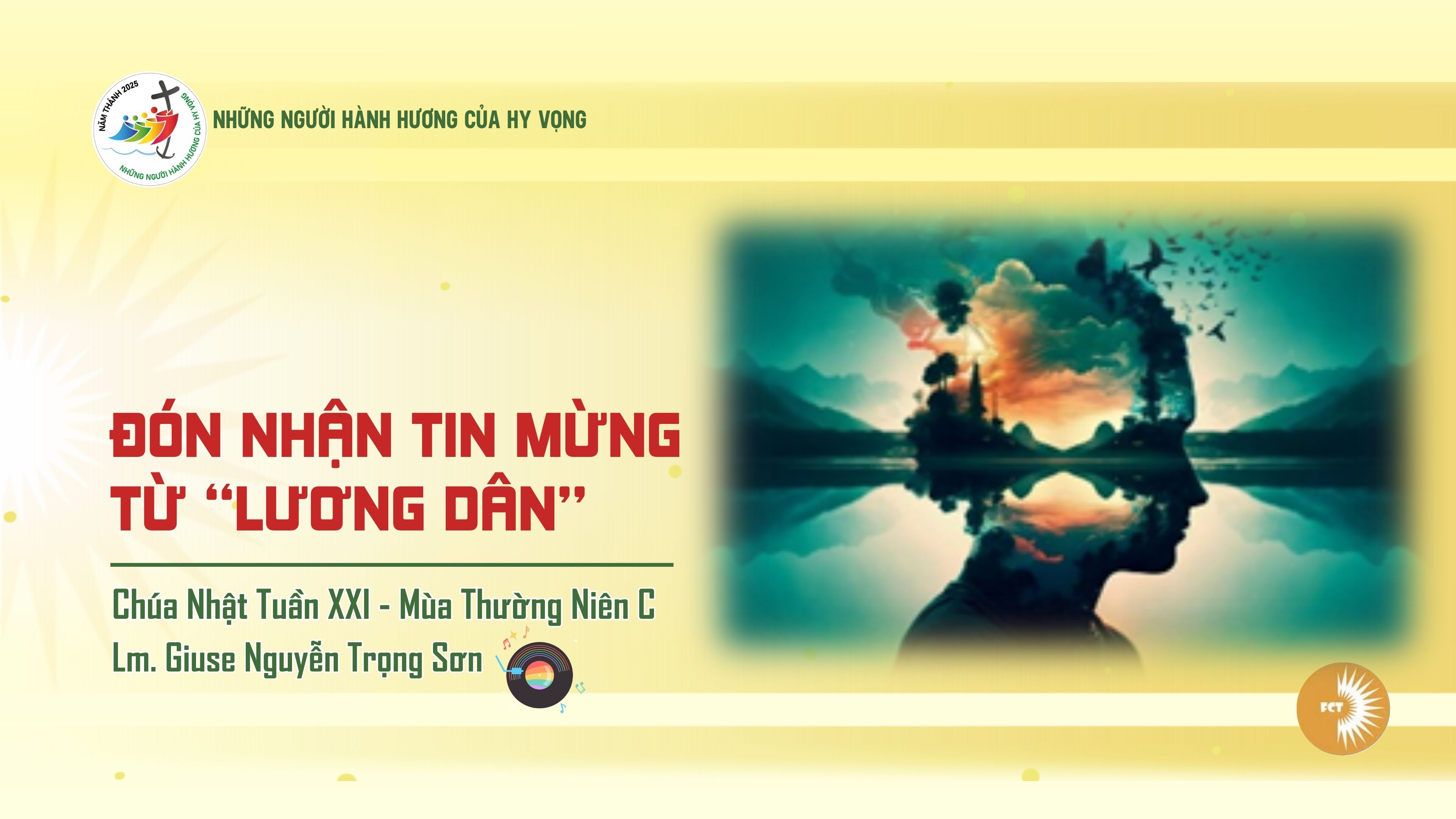 Đón nhận Tin mừng từ “lương dân” - Chúa Nhật Tuần XXI - Mùa Thường Niên C