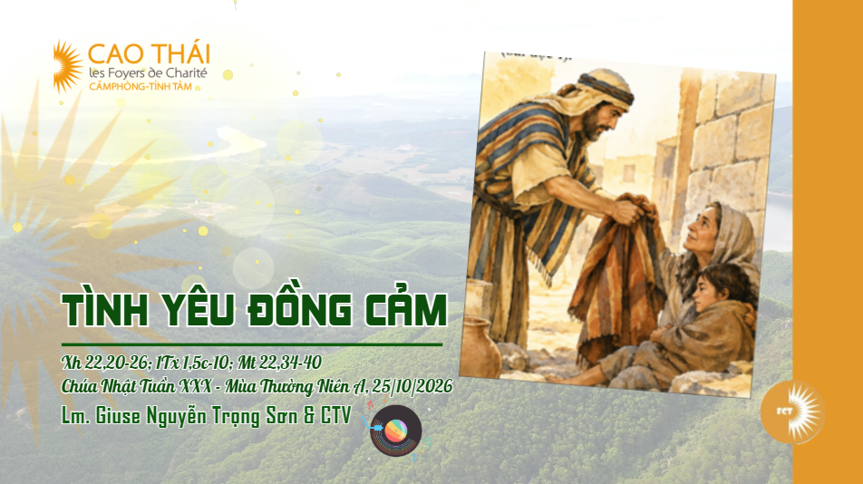 Tình yêu đồng cảm - Chúa Nhật Tuần XXX - Mùa Thường Niên A