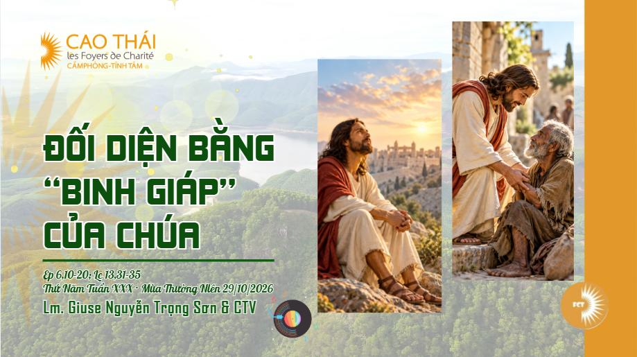 Đối diện bằng “binh giáp” của Chúa - Thứ Năm · Tuần XXX · Mùa Thường Niên
