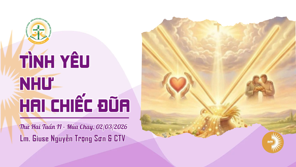 Tình yêu như hai chiếc đũa - Thứ Hai Tuần II - Mùa Chay