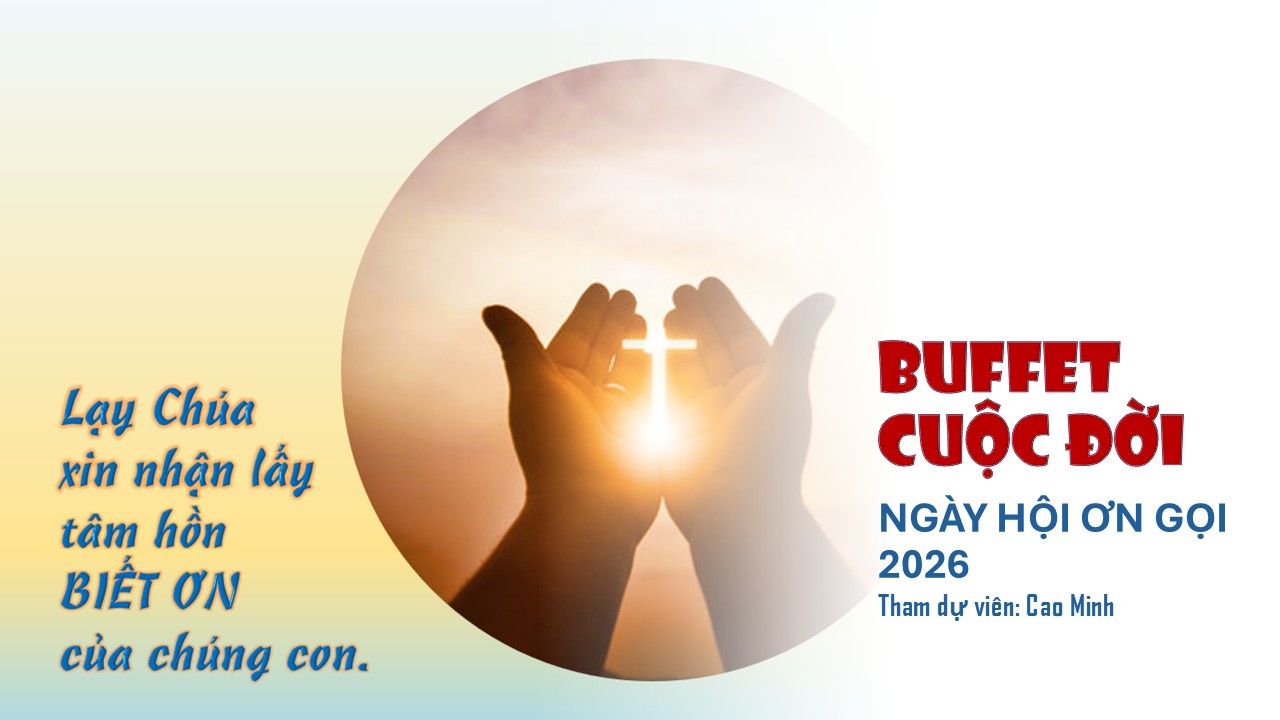 Chia sẻ về ngày hội ơn gọi – “BUFFET CUỘC ĐỜI”