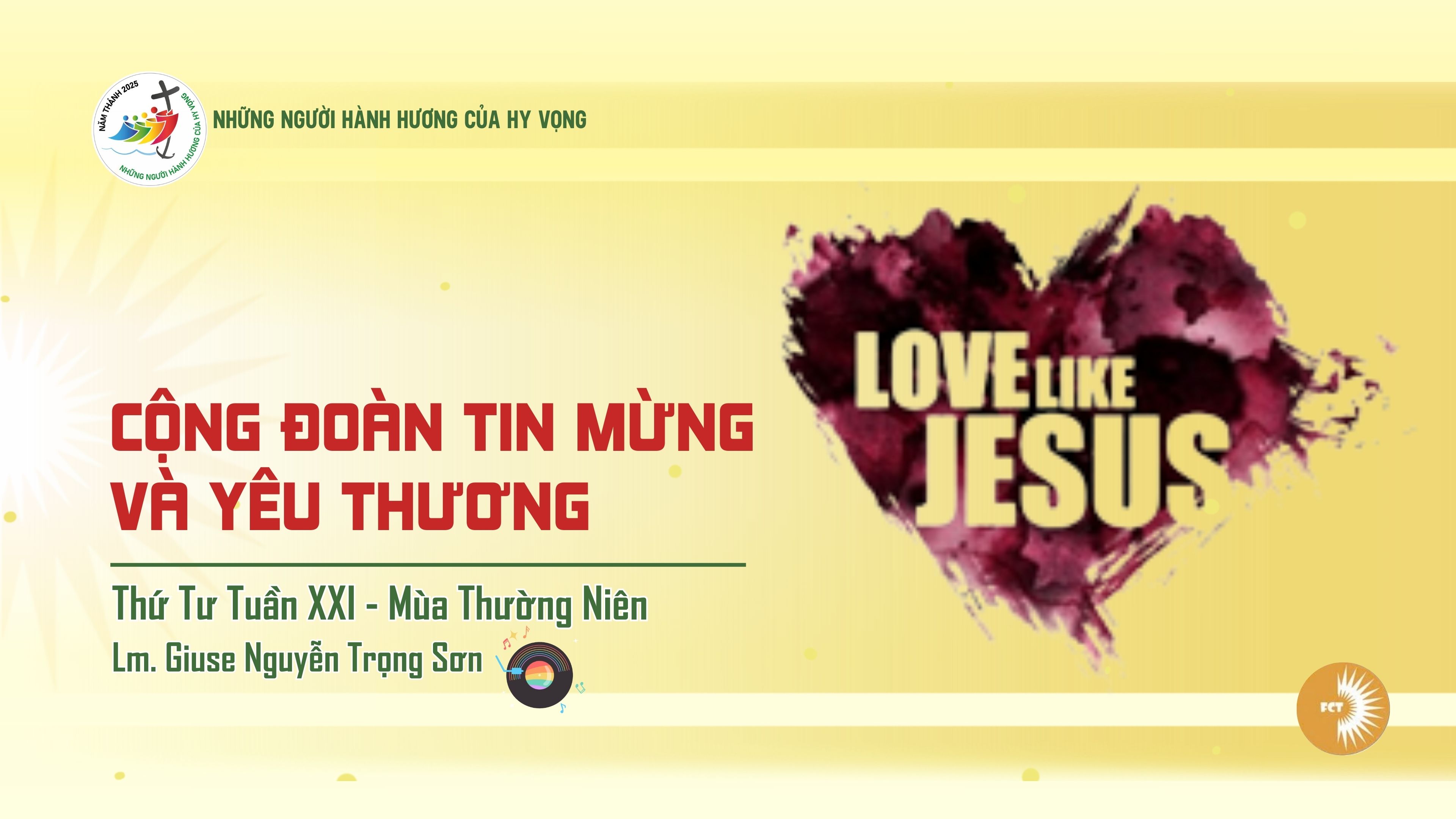 Cộng đoàn tin mừng và yêu thương - Thứ Tư Tuần XXI - Mùa Thường Niên