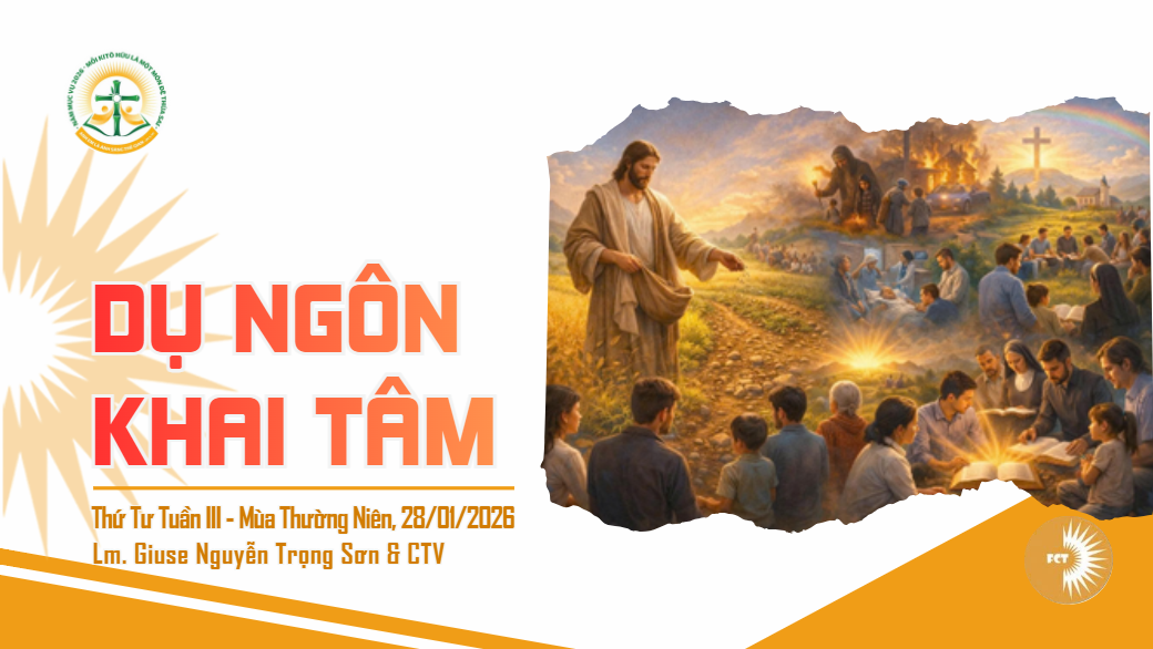 Dụ ngôn Khai tâm - Thứ Tư Tuần III - Mùa Thường Niên