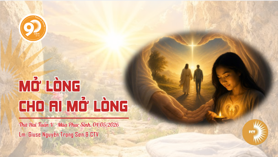 Mở lòng cho ai mở lòng - Thứ Hai Tuần V - Mùa Phục Sinh