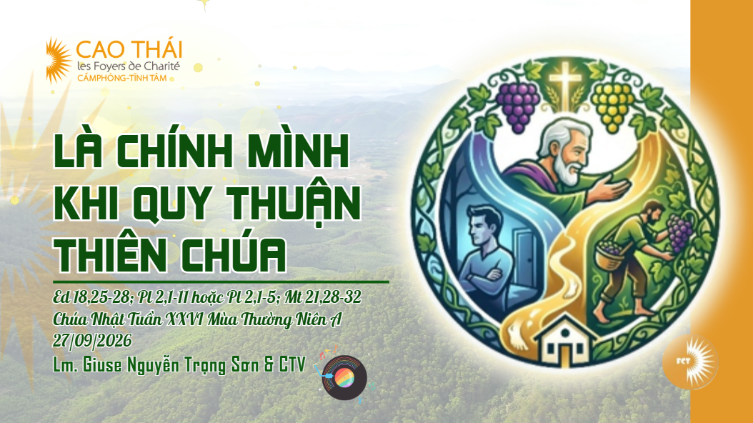 Là chính mình khi quy thuận Thiên Chúa - Chúa Nhật Tuần XXVI Mùa Thường Niên A