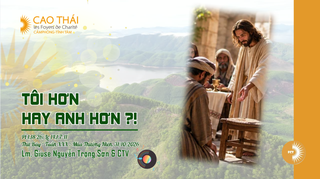Tôi hơn hay anh hơn ?! Thứ Bảy · Tuần XXX · Mùa Thường Niên