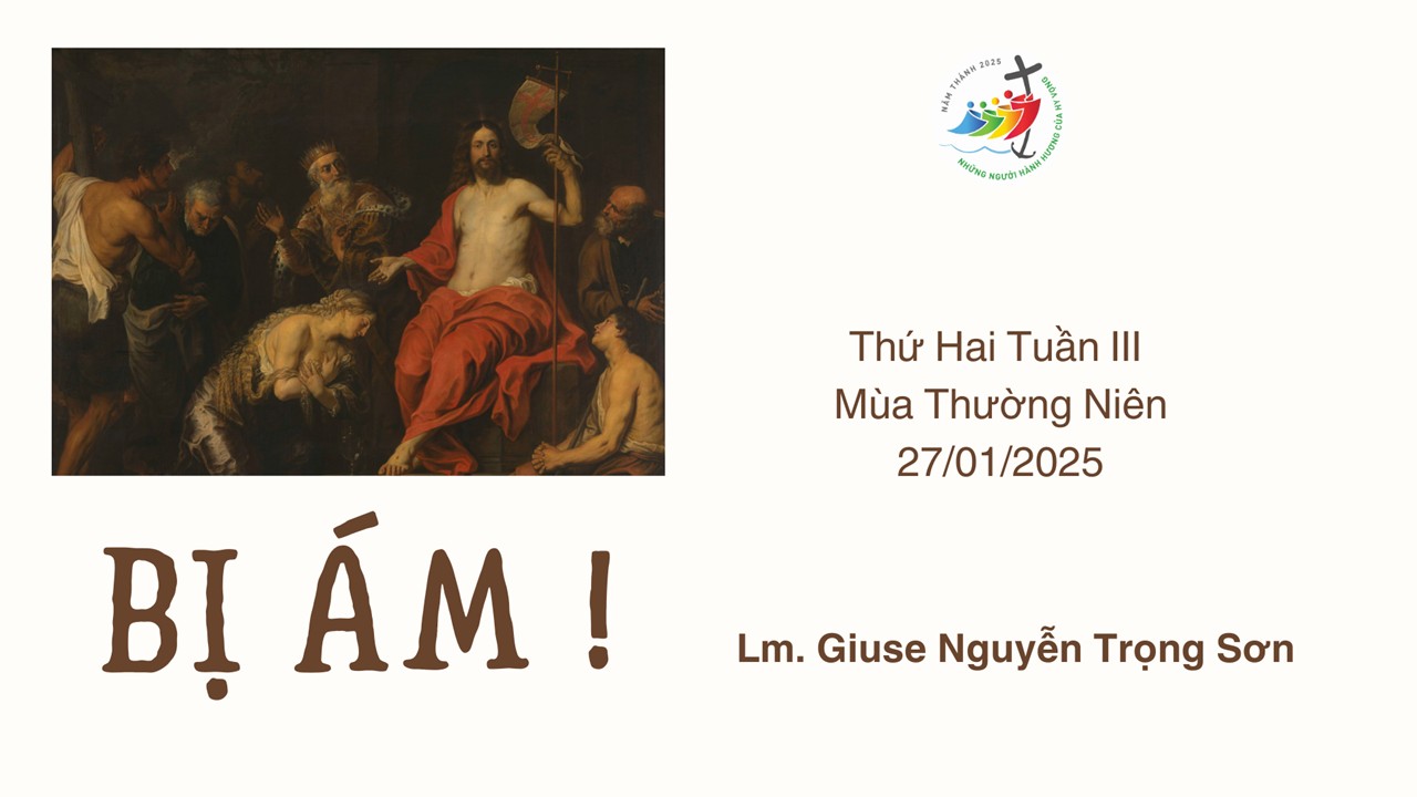 Bị ám !  Thứ Hai Tuần III - Mùa Thường Niên