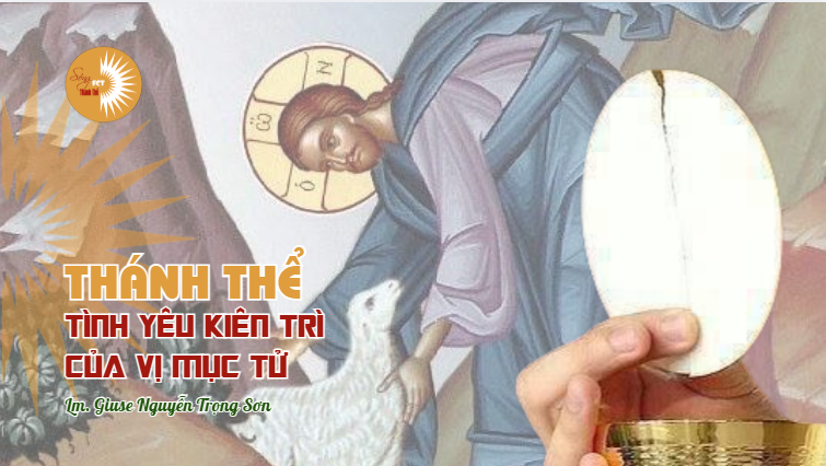 Thánh Thể: Tình Yêu Kiên Trì Của Vị Mục Tử - Chúa Nhật Tuần IV - Mùa Phục Sinh A, Cầu cho ơn gọi