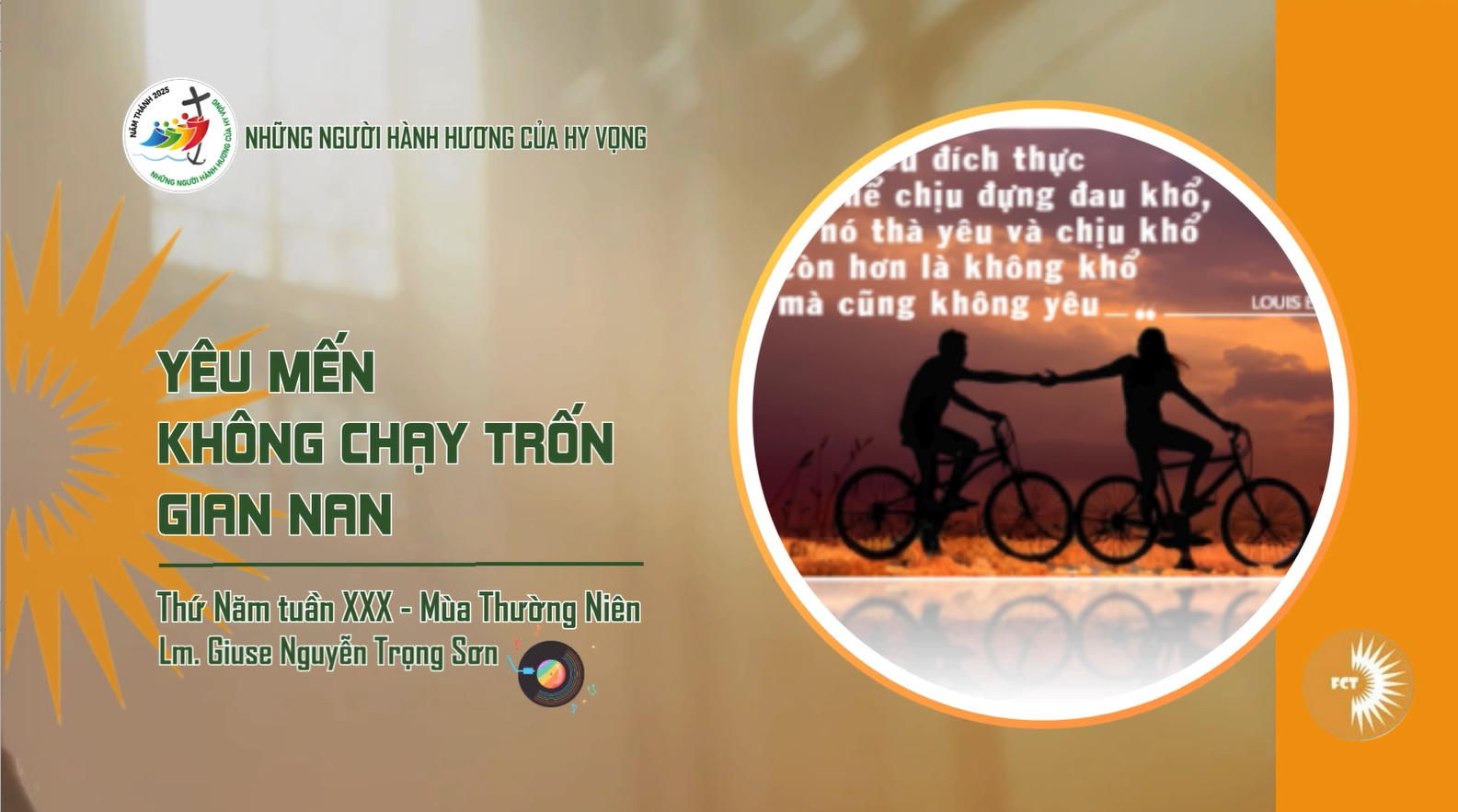 Yêu mến không chạy trốn gian nan - Thứ Năm Tuần XXX - Mùa Thường Niên