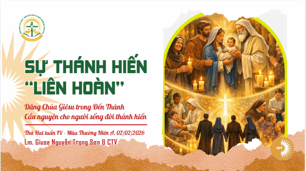 Sự thánh hiến “liên hoàn” - Dâng Chúa Giêsu trong Đền Thánh