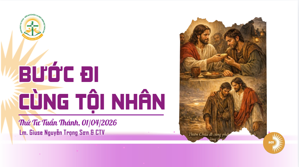 Bước đi cùng tội nhân - Thứ Tư Tuần Thánh