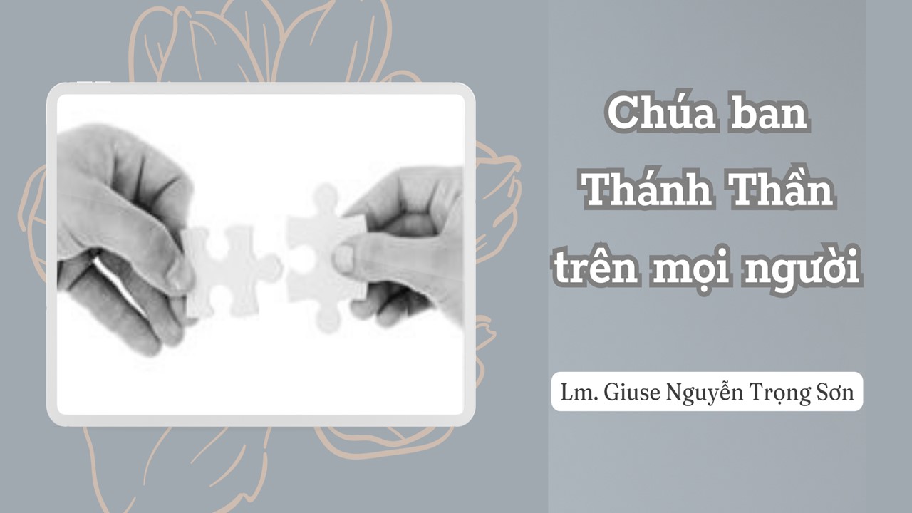 Chúa ban Thánh Thần trên mọi người - Chúa Nhật Tuần XXVI - Mùa Thường Niên B