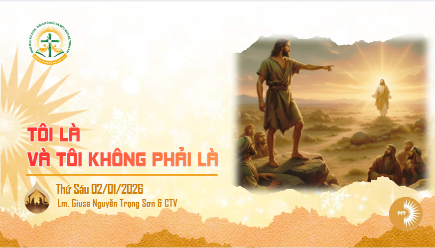 Tôi là và tôi không phải là - Thứ Sáu 02/01/2026