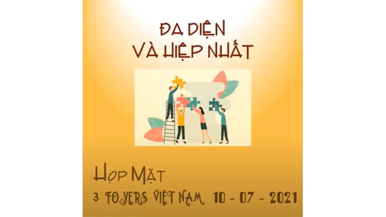 Gặp Gỡ 3 Foyer Việt Nam tại Foyer Cao Thái ngày 11.07.2021