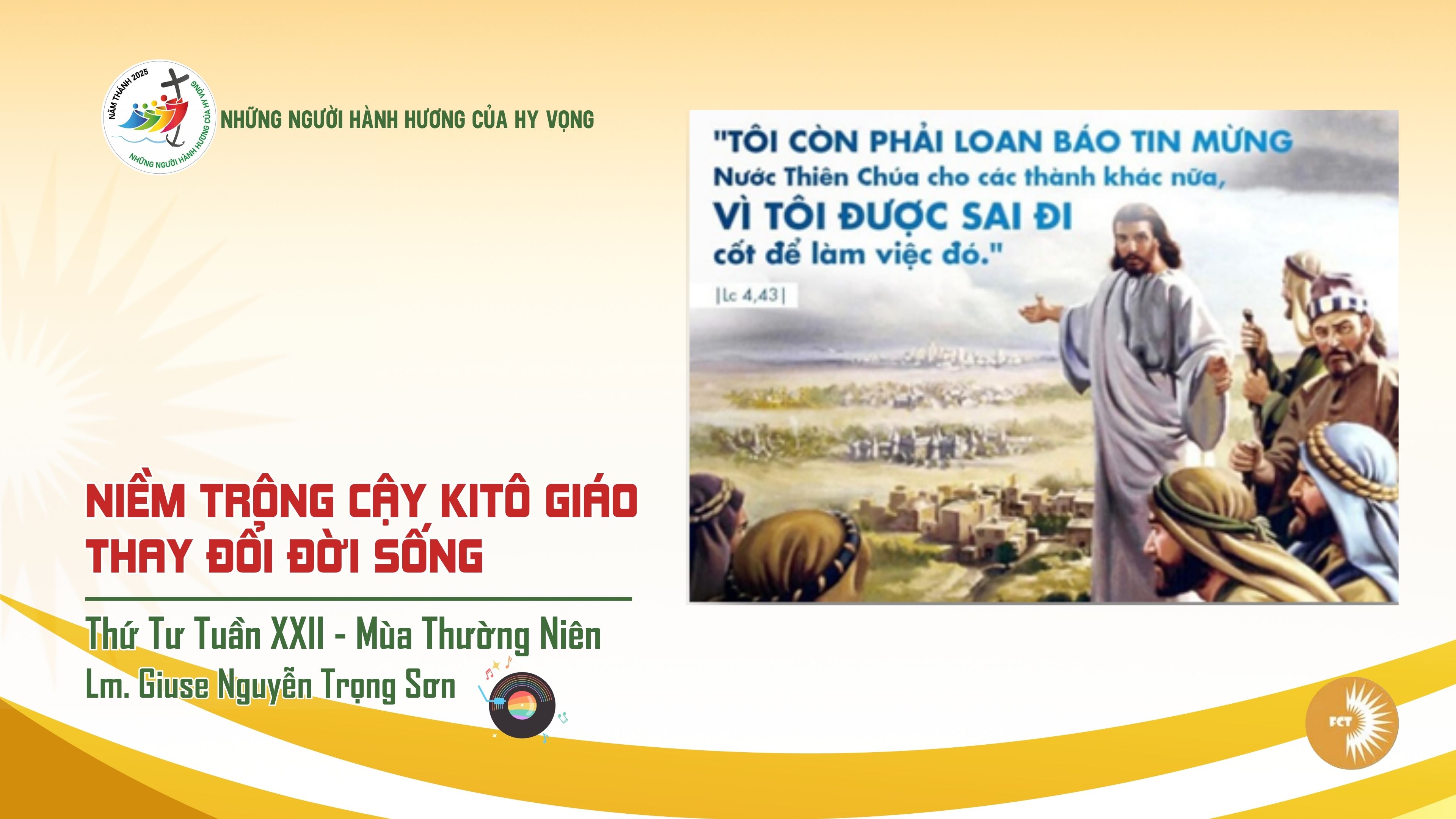 Niềm trông cậy kitô giáo thay đổi đời sống - Thứ Tư Tuần XXII - Mùa Thường Niên