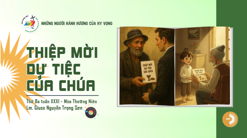 Thiệp mời dự tiệc của Chúa - Thứ Ba Tuần XXXI - Mùa Thường Niên