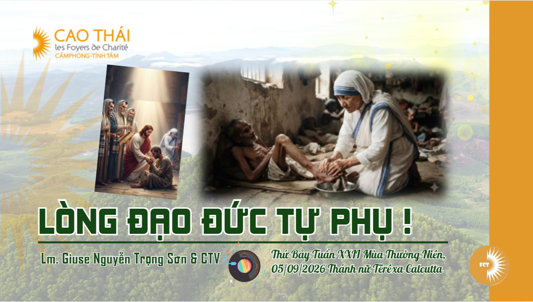 Lòng đạo đức tự phụ ! 05/09/2026 Thánh nữ Têrêxa Calcutta