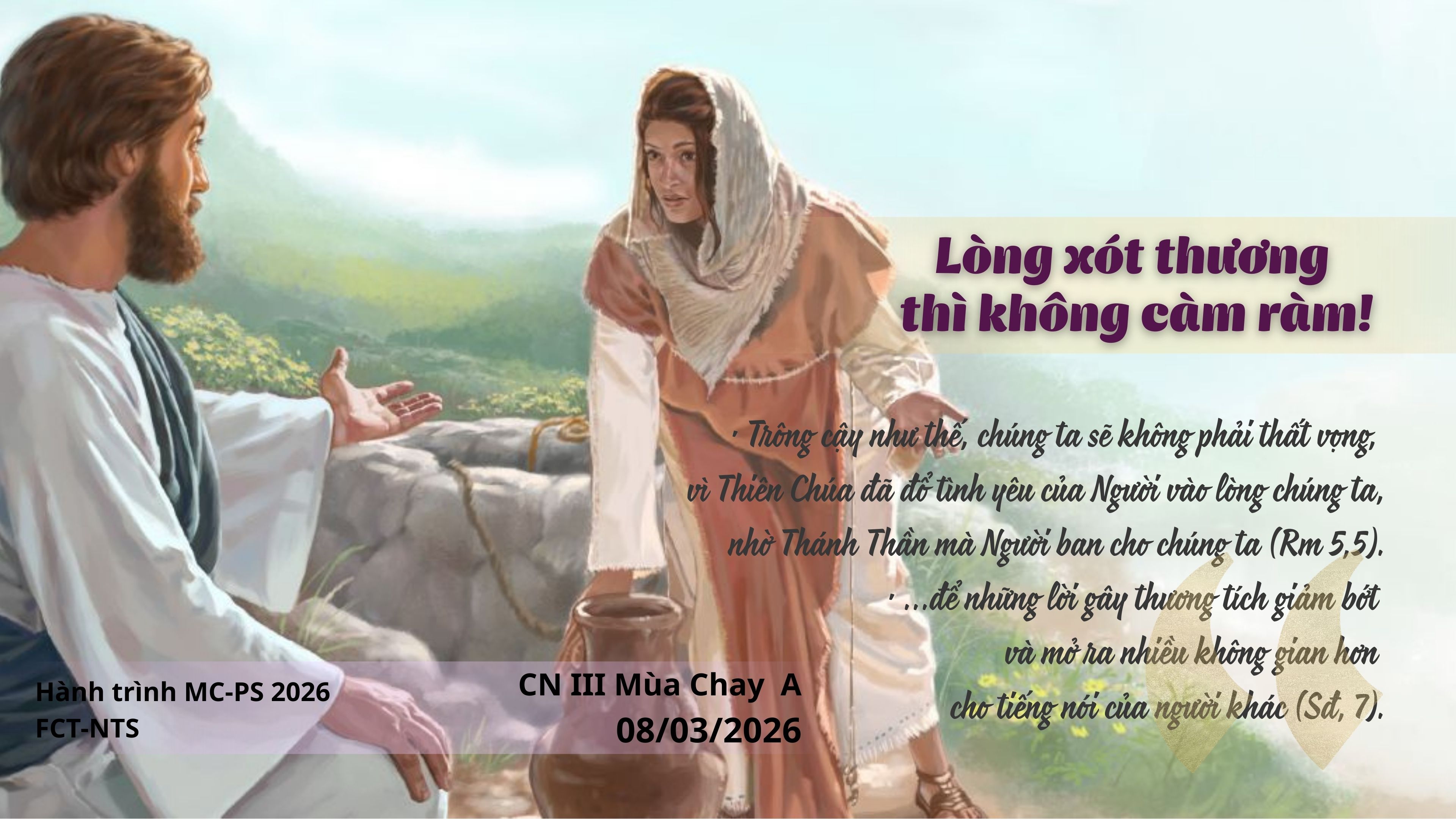 Lòng xót thương thì không càm ràm ! Chúa Nhật III Mùa Chay A, 08/03/2026