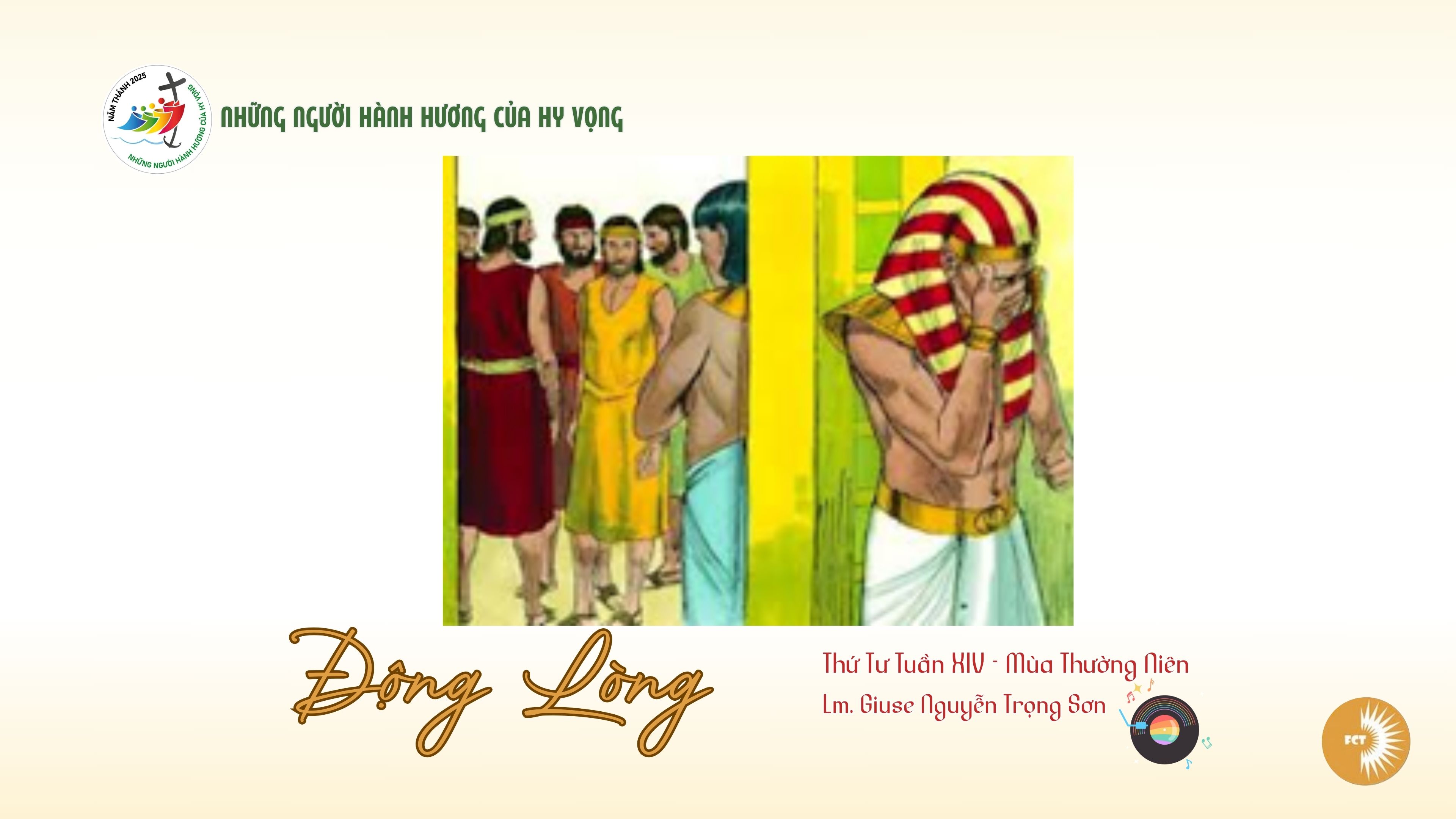 Động lòng - Thứ Tư Tuần XIV - Mùa Thường Niên