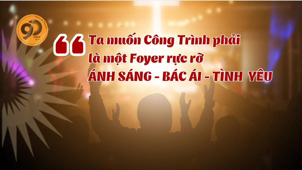 Tiến trình hiệp hành: Canh Tân Đặc Sủng - 90 năm sứ mạng Cộng đoàn Bác ái (Foyer de Charité)