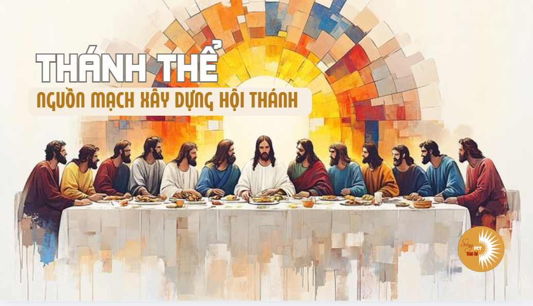 Thánh Thể: Nguồn Mạch Xây Dựng Hội Thánh - Chúa Nhật tuần V- Mùa Phục Sinh, 03.05.2026