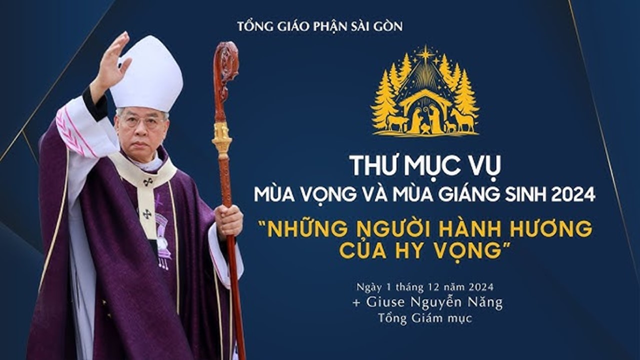 Tòa Tổng Giám mục Sài Gòn: Thư mục vụ Mùa Vọng và Mùa Giáng sinh 2024