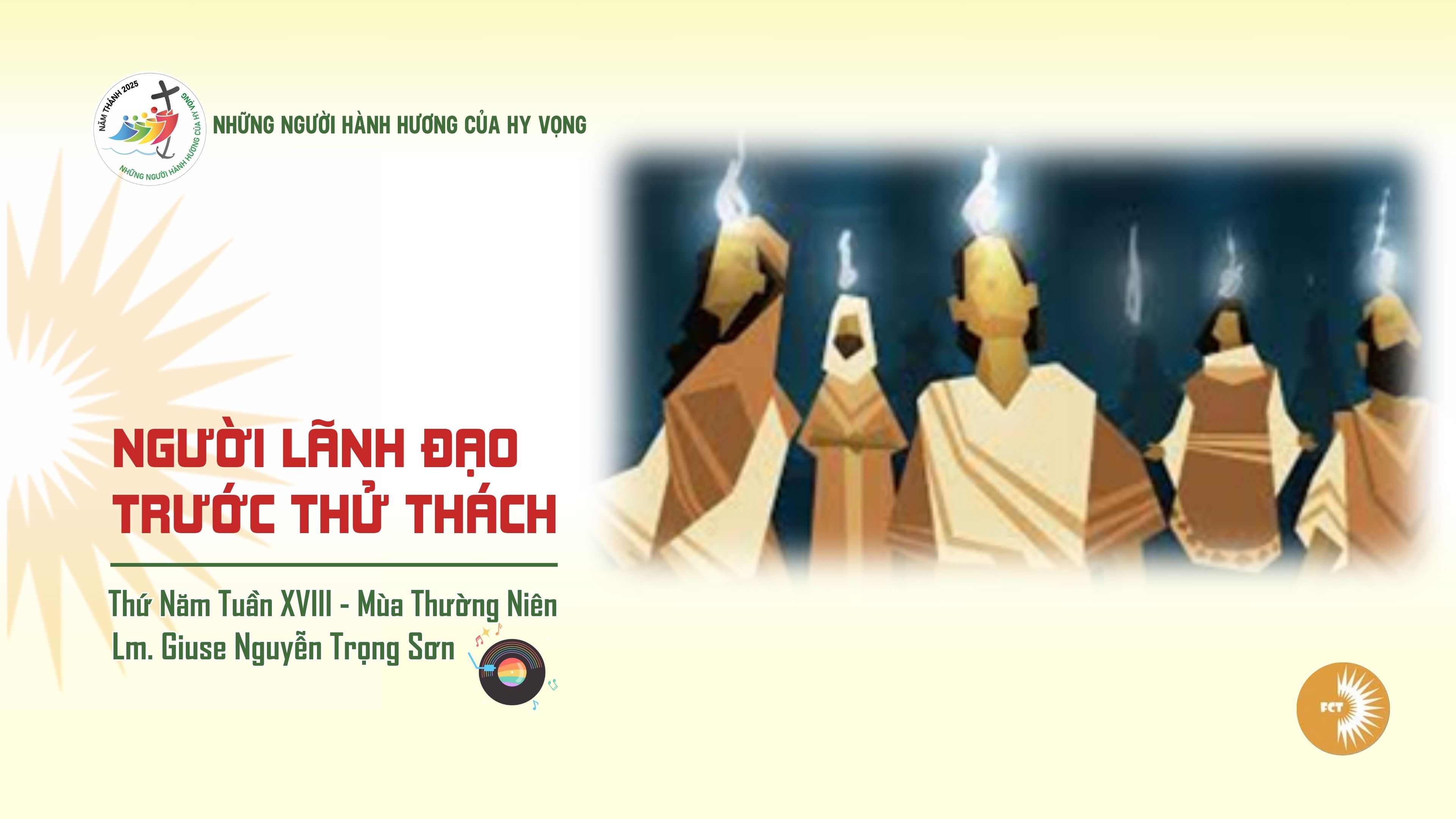 Người lãnh đạo trước thử thách - Thứ Năm Tuần XVIII - Mùa Thường Niên
