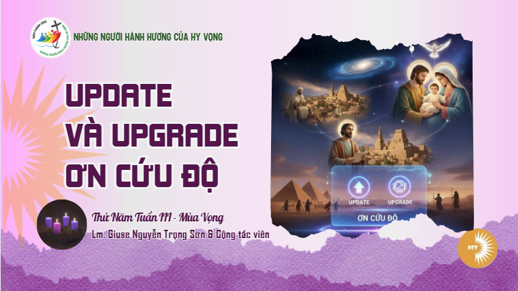 Update và Upgrade ơn cứu độ - Thứ Năm 18/12/2025