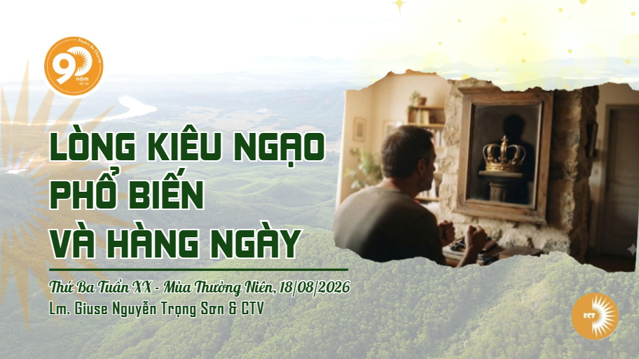 Lòng kiêu ngạo phổ biến và hàng ngày  - Thứ Ba Tuần XX - Mùa Thường Niên